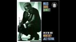 Miles-Davis-Quintet-Live-At-The-1963-Monterey-Jazz-Festival-HQ